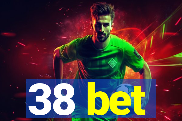 38 bet